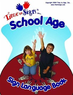 School Age Sign Language Book - Hubler, Lillian I.; Hubler Ed D., Michael S.