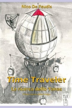 Time Traveler: La Ricerca Dello Yanas - de Feudis, Nico