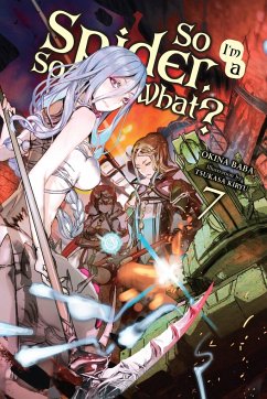 So I'm a Spider, So What?, Vol. 7 (Light Novel) - Baba, Okina