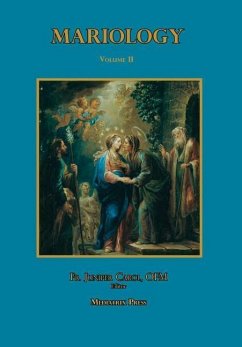 Mariology vol. 2. - Press, Mediatrix; Carol, Ofm Juniper