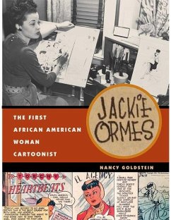 Jackie Ormes: The First African American Woman Cartoonist - Goldstein, Nancy