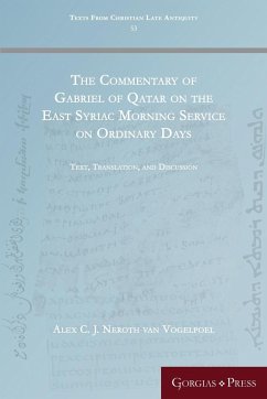 The Commentary of Gabriel of Qatar on the East Syriac Morning Service on Ordinary Days