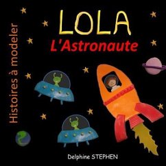 Lola l'Astronaute - Stephen, Delphine