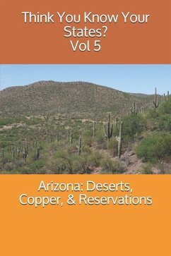 Arizona: Deserts, Copper, & Reservations - Falin, Chelsea