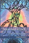 Adorned Road: A Path of Transformation