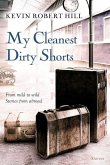 My Cleanest Dirty Shorts