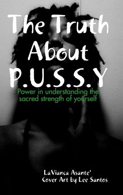 The Truth About Pussy - Ledbetter, Lavianca