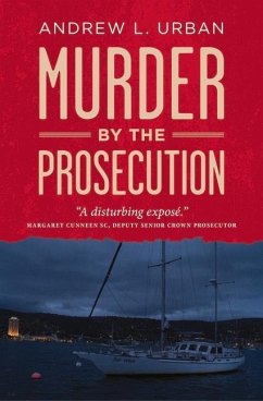 Murder by the Prosecution - Urban, Andrew L.