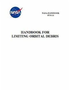 Handbook for Limiting Orbital Debris: NASA-HDbK-8719.14 - Nasa