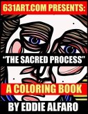 The Sacred Process: A Coloring Book