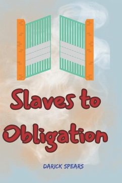 Slaves to Obligation - Spears, Darick