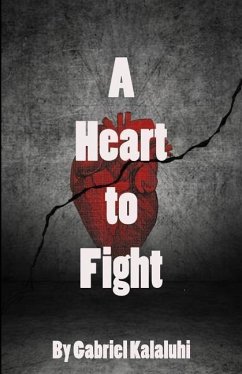 A Heart to Fight: My Life in Poem - Kalaluhi, Gabriel