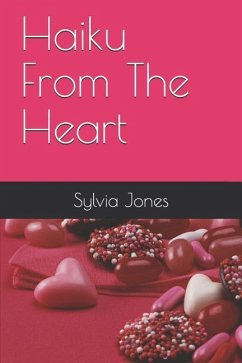 Haiku from the Heart - Jones, Sylvia