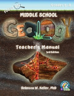 Focus On Middle School Geology Teacher's Manual 3rd Edition - Keller Ph. D., Rebecca W.
