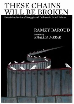 These Chains Will Be Broken - Baroud, Ramzy