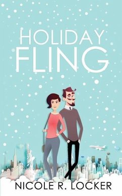 Holiday Fling: A Holiday Romance - Locker, Nicole R.