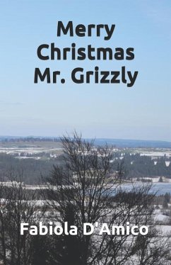 Merry Christmas Mr. Grizzly - D'Amico, Fabiola