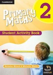 Primary Maths Student Activity Book 2 - Weeks, Michelle; Gillard, Natasha