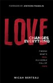 Love Changes Everything