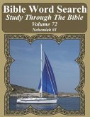 Bible Word Search Study Through The Bible: Volume 72 Nehemiah #1