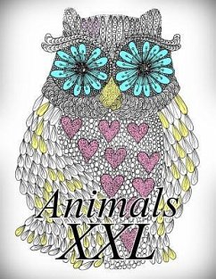 Animals XXL: Coloring Book for Adults and Kids - The Art of You