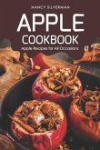Apple Cookbook: Apple Recipes for All Occasions