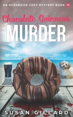Chocolate Guinness & Murder: An Oceanside Cozy Mystery Book 70 - Gillard, Susan