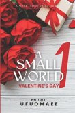 A Small World - Season One: Valentine's Day