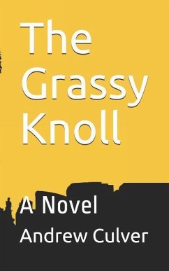 The Grassy Knoll - Culver, Andrew