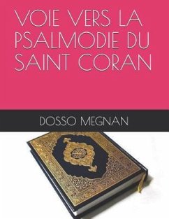 Voie Vers La Psalmodie Du Saint Coran - Megnan, Dosso