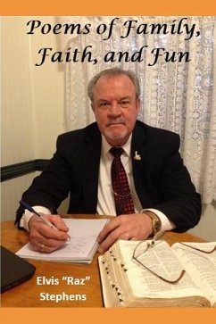 Poems of Family, Faith, and Fun - Stephens, Elvis "raz"