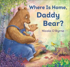 Where Is Home, Daddy Bear? - O'Byrne, Nicola