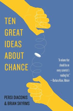 Ten Great Ideas about Chance - Diaconis, Persi; Skyrms, Brian