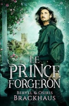 Le Prince Forgeron - Brackhaus, Osiris; Brackhaus, Beryll