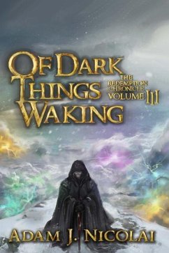 Of Dark Things Waking - Nicolai, Adam J.