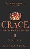 Grace: Thoughts for Meditation - 90-Day Devotional Vol II