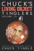 Chuck's Living Object Tinglers: Volume 29