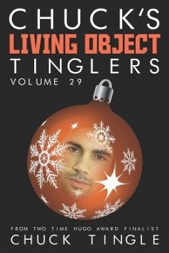 Chuck's Living Object Tinglers: Volume 29 - Tingle, Chuck