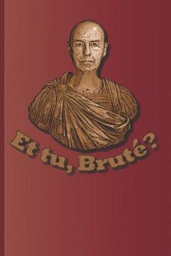 Et Tu, Brute?: A Quote from Julius Caesar by William Shakespeare - Diego, Sam