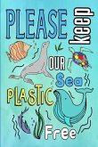 Please Keep Our Sea Plastic Free: Kids Age 4-8 Colouring Words & Pictures Activity Book Pocket Size