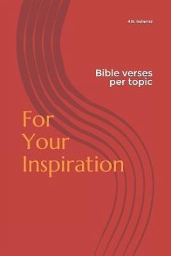 For Your Inspiration: Bible Verses Per Topic - Gutierrez, H. M.