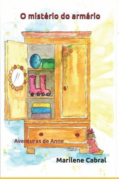 Aventuras de Anne: O mistério do armário - Cabral, Marilene