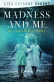 Madness and Me: My Search for Sanity