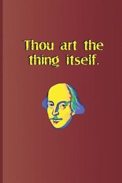Thou Art the Thing Itself.: A Quote from King Lear by William Shakespeare - Diego, Sam