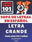 Sopa De Letras En Español Letra Grande Para Adultos y Niños 101 Crucigramas (VOL.1)