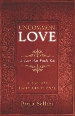 Uncommon Love: A Love that Finds You - Sellars, Paula