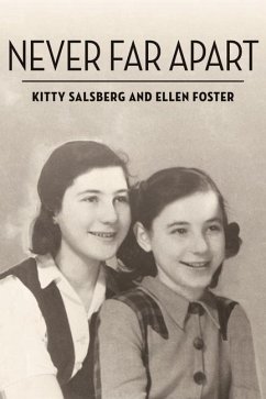 Never Far Apart - Salsberg, Kitty; Foster, Ellen