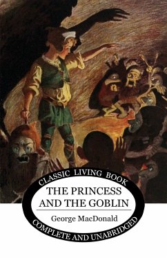 The Princess and the Goblin - Macdonald, George