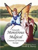 Naturally Monstrous and Magical Creatures of Western Europe