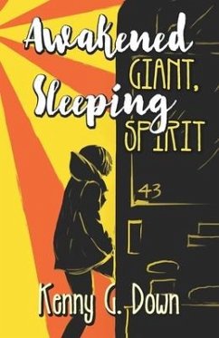 Awakened Giant Sleeping Spirit: A New Thought Life for New Thinking People - Down, Kenny; Down, Kenny G.